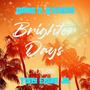 Brighter Days (feat. Tony Exum Jr.)