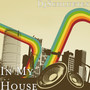 In My House (Explicit)