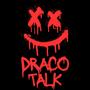 Draco Talk (Explicit)