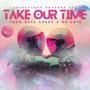 Take Our Time (Explicit)