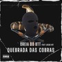 Quebrada das Cobras (Explicit)