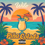 Piña Colada (Explicit)