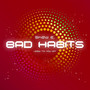 Bad Habits (Lead to You EP)