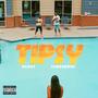 Tipsy (feat. YungSeriki) [Explicit]