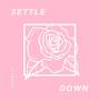Settle Down (Explicit)