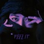 Feel It