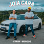 Joia Cara (Explicit)