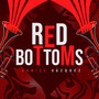 Red Bottoms (Explicit)
