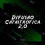 Difusão Catastrófica 2.0 (Explicit)