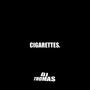 Cigarettes