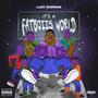 It's A FatBoii's World (Explicit)