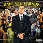 Make New Friends, Win With Winners (Explicit)