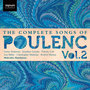 The Songs of Poulenc, Vol.2