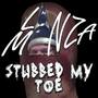 Stubbed My Toe