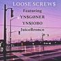 Loose Screw$ (Explicit)