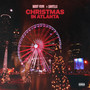 Christmas In Atlanta (Explicit)