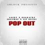 Pop Out (feat. Qua Racks, Skeewop & 3ip Bucks) [Explicit]