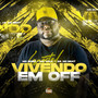 Vivendo em Off (Explicit)