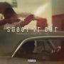 Shoot it out (feat. Broward quez & KSR) [Explicit]