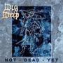 Not Dead Yet (Explicit)