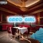 Good Girl (feat. Sunwise) [Explicit]