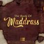 The Book of Maddrass (Explicit)