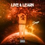 Live & Learn (Explicit)