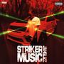 STRIKER MUSIC (Explicit)