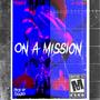 On A Mission (feat. Frankoo) [Explicit]