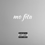 Mo Fita (Explicit)