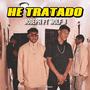 HE TRATADO (feat. Joseph Soto) [Explicit]