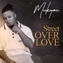 Street over Love (Explicit)