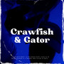 Crawfish & Gator (Explicit)