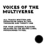 Voices of the Multiverse