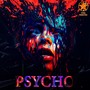 Psycho