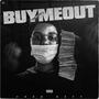 Buy me Out (Explicit)