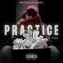 Practice (feat. Kayoss) [Explicit]