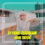 DJ YANG TERDALAM