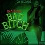 Bad ***** (feat. Badbush) [Explicit]