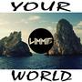 Your World (Your World [Limmie Mix])