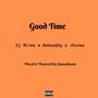 Good Time (feat. Babzaddy & Jtunez!)