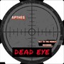 Dead Eye (Explicit)