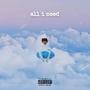 All i Need (Explicit)