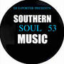 SOUTHERN SOUL MUSIC 53