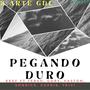 Pegando duro (feat. Gori, Terso, Capris, Yeivi, Sonrics & Faston) [Explicit]