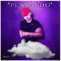 Pensando (Explicit)