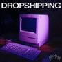 DROPSHIPPING (Explicit)