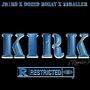 KIRK (Remastered Remix) [Explicit]