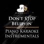 Don't Stop Believin' (Piano Karaoke Instrumentals)