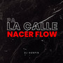 Pa la Calle Nacer Flow